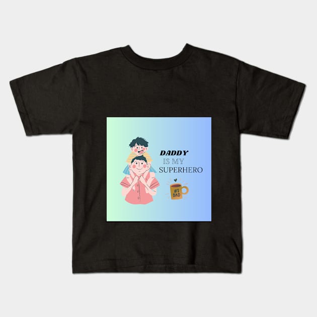 Daddy Kids T-Shirt by TRIAL STORE